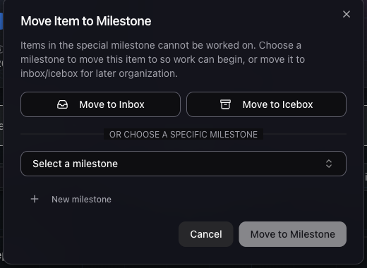 The "Move Item to Milestone" dialog with Move to Inbox, Move to Icebox, a milestone dropdown, and an inline "New milestone" option